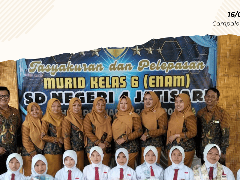 Tasyakuran dan Pelepasan Siswa kelas 6 SD Negeri 4 Jatisari